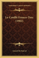 Le Conflit Franco-Turc (1902) 1167372999 Book Cover