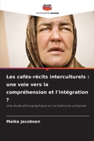Les cafés-récits interculturels: une voie vers la compréhension et l'intégration ? (French Edition) 6209872905 Book Cover