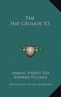 The Hat Crusade V3 1163086169 Book Cover