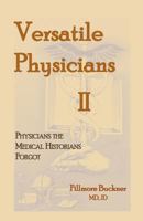 Versatile Physicians II 0788449117 Book Cover
