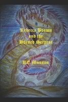 Rebecca Brown and the Horned Serpent B091F5RZZR Book Cover