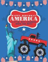Happy Birthday America: A 4th of July Coloring Book for Boys 1073642666 Book Cover