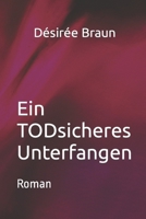 Ein TODsicheres Unterfangen: Roman B09QNZRL6Y Book Cover