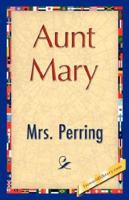 Aunt Mary 1500562874 Book Cover