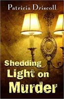 SHEDDING LIGHT ON MURDER 1482312026 Book Cover