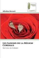 Les Saisons de la Région Cordiale: Recueil de poèmes 6204965670 Book Cover