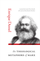 The Theological Metaphors of Marx 1478025778 Book Cover