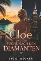 Cloe und die Suche nach den Diamanten: Roman B08DT1FRTS Book Cover