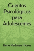 Cuentos Psicológicos para Adolescentes (Spanish Edition) B0FD4YHRG9 Book Cover