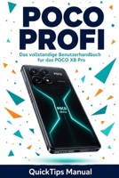 POCO PROFI: Das vollstandige Benutzerhandbuch fur das POCO X8 Pro: Einrichtung, HyperOS 3, Kamera, Game Turbo, KI-Funktionen, Akku, Fehlerbehebung und vollstandige Spezifikationen (German Edition) B0H7WHDMPZ Book Cover