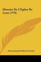 Histoire De L'église De Lyon... 1166068145 Book Cover