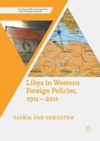 Libya in Western Foreign Policies, 1911-2011 1137489499 Book Cover