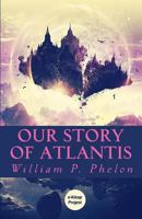 Our Story of Atlantis: Written Down for the Hermetic Brotherhood 1788943813 Book Cover