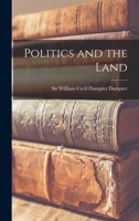 Politics and the Land 1013527526 Book Cover