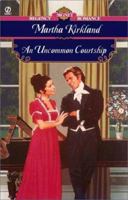 An Uncommon Courtship (Signet Regency Romance) 0451201329 Book Cover