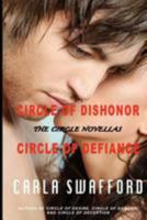 The Circle Novellas: The Circle of Dishonor, The Circle of Defiance 1517517826 Book Cover