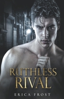 Ruthless Rival B0CG17739S Book Cover
