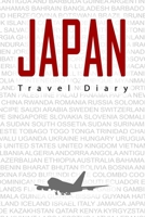 Japan Travel Diary: Travel and vacation diary for Japan. A logbook with important pre-made pages and many free sites for your travel memories. For a present, notebook or as a parting gift 1698836759 Book Cover