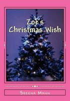 Zoe's Christmas Wish 1539807738 Book Cover