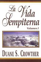 La Vida Sempiterna, Volumen 1 0882901850 Book Cover