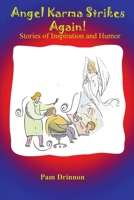 Angel Karma Strikes Again 0979483972 Book Cover