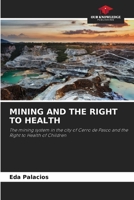 Mining and the Right to Health 6205668920 Book Cover