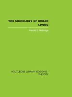 The Sociology of Urban Living 0415417449 Book Cover