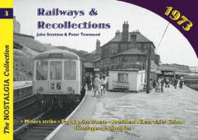 Railways and Recollections: 1973: 1973 No. 3 1857942760 Book Cover