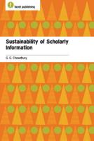 Sustainability of Scholarly Information 1856049566 Book Cover