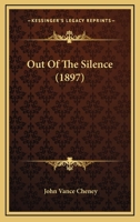 Out of the Silence 0469369140 Book Cover