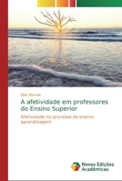 A afetividade em professores do Ensino Superior 6139610931 Book Cover