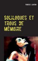 Soliloques et trous de mémoire 2322077135 Book Cover