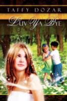 Luv YA Bye 1435712870 Book Cover