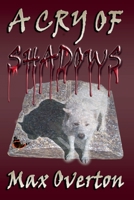 A Cry of Shadows B09G9TVT5H Book Cover