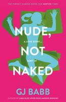 Nude, Not Naked 1838594051 Book Cover