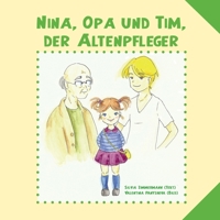 Nina, Opa und Tim, der Altenpfleger 3861968193 Book Cover