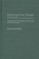 Preserving Power Through Coalitions: Comparing the Grand Strategy of Great Britain and the United States 0275962202 Book Cover