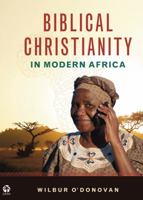 Biblical Christianity in Modern Africa 1842270192 Book Cover