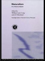 Naturalism (Routledge Studies in Twentieth Century Philosophy) 0415758351 Book Cover