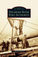 Delaware River Port Authority (Images of America: New Jersey) 0738565814 Book Cover