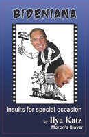 Bideniana: Insults For Special Occasion 1653228733 Book Cover
