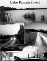 Lake Fannin Saved (The Gathered Words) (Volume 3) 1979094608 Book Cover