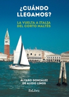 ¿Cuándo llegamos? (La vuelta a Italia del Corto Maltés) 8419269344 Book Cover