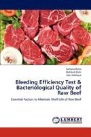 Bleeding Efficiency Test & Bacteriological Quality of Raw Beef 3659207020 Book Cover