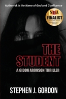 The Student: A Gidon Aronson Thriller 1627203559 Book Cover