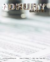 The Drury Gazette: Issue 3, Volume 7 - July / August / September 2012 1480055778 Book Cover