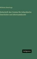 Zeitschrift des Vereins für Lübeckische Geschichte und Altertumskunde (German Edition) 3563686181 Book Cover