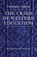 The Crisis of Western Education 0813216834 Book Cover