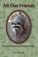 All Our Friends: Simple Rewards of Simple Living 142511637X Book Cover