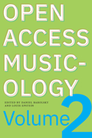 Open Access Musicology: Volume Two 1643150499 Book Cover